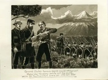 Image: "General Chute's famous March round Mt Egmont. Major Von Tempsky points out the route, while Dr Featherston looks on. 17th Jan 1866."