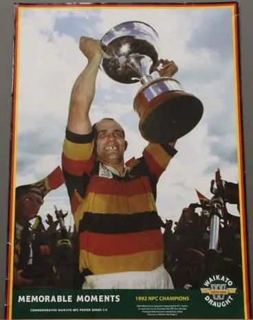 Waikato Draught poster – ‘Memorable Moments 1992 NPC Champions' Image: Waikato Draught poster – ‘Memorable Moments 1992 NPC Champions'