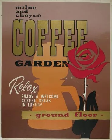 Image: Milne and Choyce advertising poster for the ‘Coffee Garden’