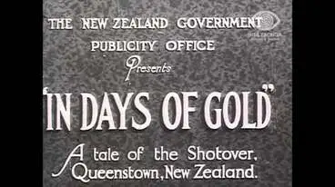 Image: IN DAYS OF GOLD: A TALE OF THE SHOTOVER, QUEENSTOWN, NEW ZEALAND