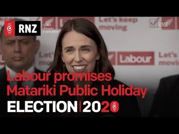 ELECTION 2020 | Labour promises to make Matariki a public holiday | RNZ Image: ELECTION 2020 | Labour promises to make Matariki a public holiday | RNZ