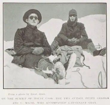 On the summit of Mount Cook - the two guides, Peter Graham and C. Milne, who accompanied Lieutenant Gran Image: On the summit of Mount Cook - the two guides, Peter Graham and C. Milne, who accompanied Lieutenant Gran