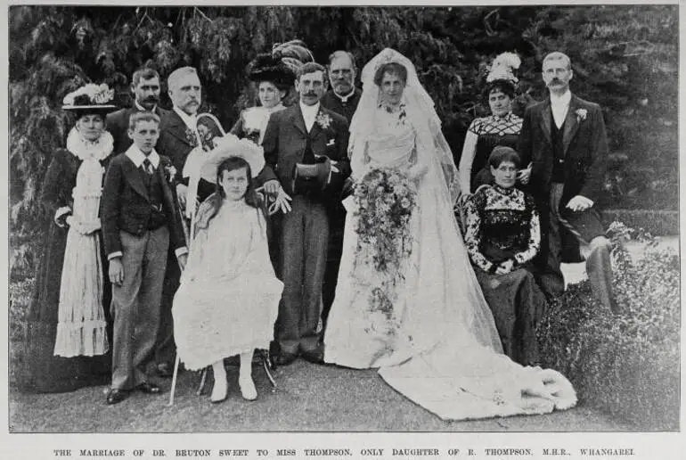 Image: The marriage of Dr. Bruton Sweet to Miss Thompson, only daughter of R. Thompson, M.H.R., Whangarei