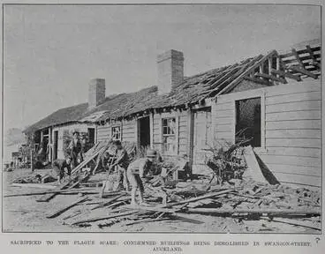Image: Sacrificed to the plague scare: Condemned building being demolished in Swanson Street, Auckland
