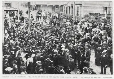 Image: Election day in Wellington with the crowd gathered in front of the skating rink polling booth, Mr Seddon( left foreground)