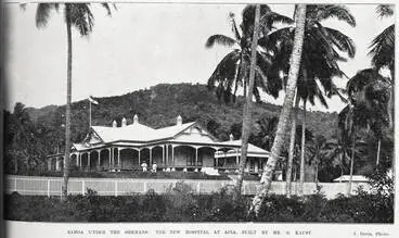 Image: Samoa under the Germans with the hospital at Apia built by Mr G Kaust