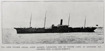 Image: The cable steamer 'Anglia', after landing the connecting end of the Pacific cable at Doubtless Bay, steaming into Auckland harbour