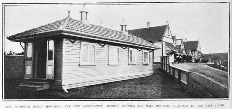Image: NEW PLYMOUTH PUBLIC HOSPITAL: THE NEW CONSUMPTIVE ANNEXE, SHOWING THE MAIN HOSPITAL BUILDINGS IN THE BACKGROUND