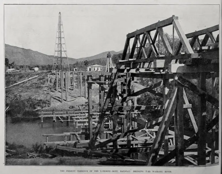 Image: THE PRESENT TERMINUS OF THE GISBORNE-MOTU RAILWAY: BRIDGING THE WAIKOHU RIVER