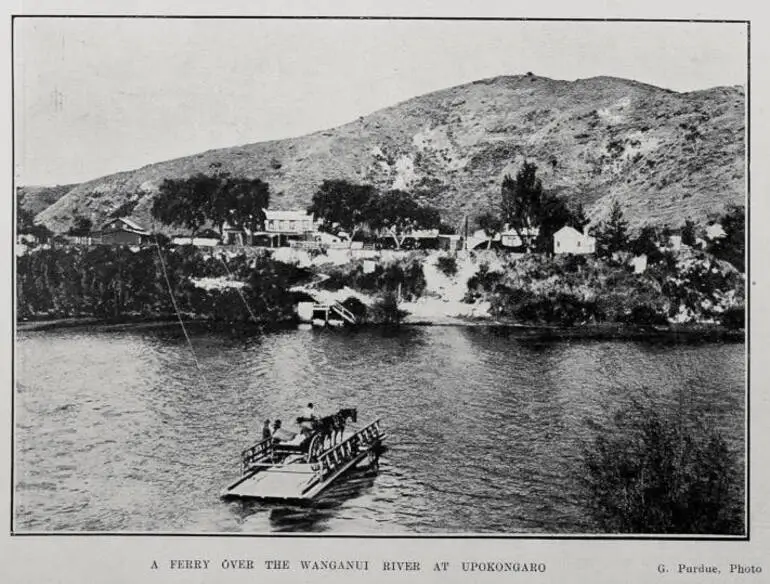 Image: A FERRY OVER THE WANGANUI RIVER AT UPOKONGARO