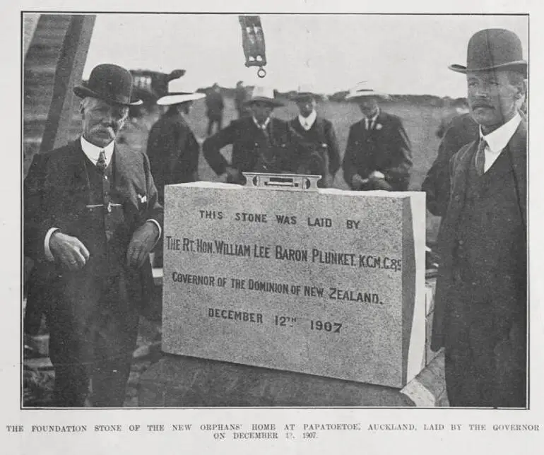 Image: THE FOUNDATION STONE OF THE NEW ORPHANS' HOME AT PAPATOETOE; AUCKLAND, LAID BY THE GOVERNOR ON DECEMBER 12, 1907