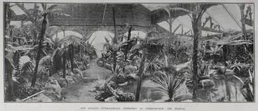 Image: NEW ZEALAND'S INTERNATIONAL EXHIBITION AT CHRISTCHURCH: THE FERNERY