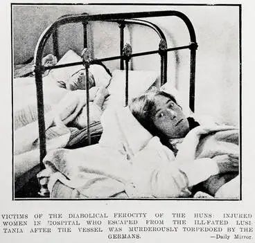 Victims of the diabolical ferocity of the Huns: injured women in hospital who escaped from the ill-fated Lusitania after the vessel was murderously torpedoed by the Germans Image: Victims of the diabolical ferocity of the Huns: injured women in hospital who escaped from the ill-fated Lusitania after the vessel was murderously torpedoed by the Germans
