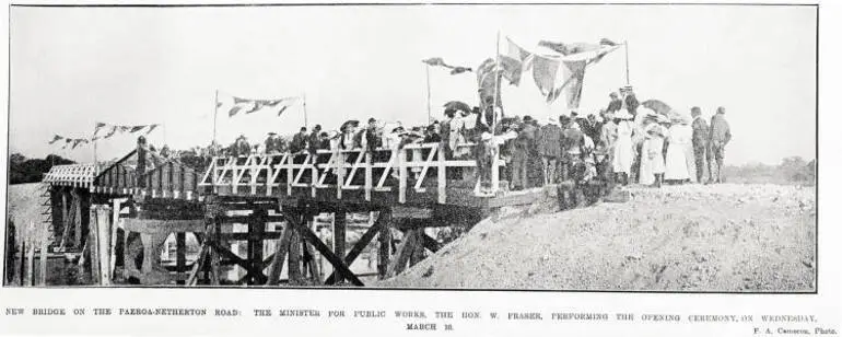 Image: New bridge on the Paeroa-Netherton road: the Minister for Public Works, the Hon. W. Fraser, performing the opening ceremony, on Wednesday, March 10