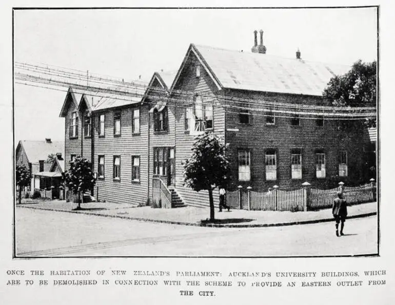 Image: Once the habitation of New Zealand's Parliament: Auckland's university buildings, which are to be demolished in connection with the scheme to provide an eastern outlet from the city