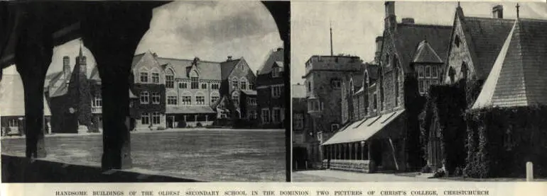 Image: Handsome buildings of the oldest secondary school in the Dominion: two pictures of Christ's College, Christchurch