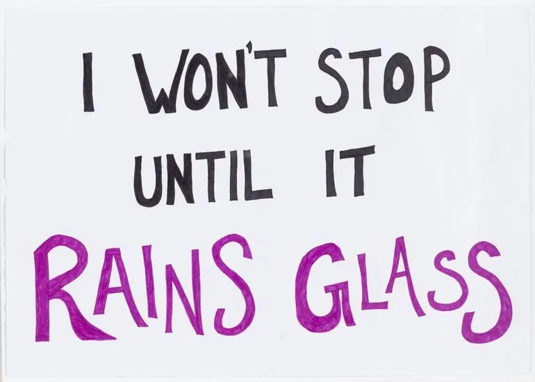 Image: I Won't Stop Until It Rains Glass placard