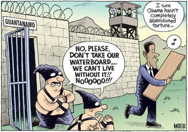 Image: "No, please, don't take our waterboard... We can't live without it!! Noooo!!!" "I see Obama hasn't completely abandoned torture..." 24 January 2009.