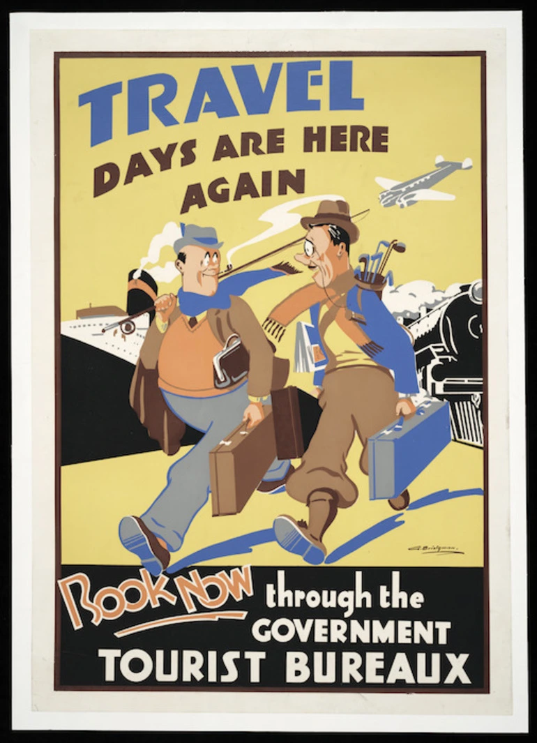 Image: Bridgman, George Frederick Thomas, 1897?-1966 :Travel days are here again. Book now through the Government Tourist Bureaux [ca 1937-1939?]