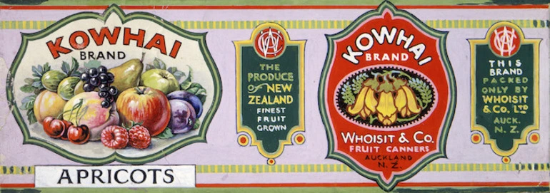 Image: [Moran, Joseph Bruno], 1874?-1952 :Kowhai Brand apricots; the produce of New Zealand finest fruit grown; Whoisit & Co. fruit canners, Auckland. [1920s?].