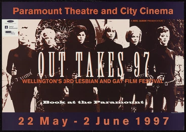 Image: Paramount Theatre and City Cinema :Out takes 97; Wellington's 3rd Lesbian and Gay Film Festival, 22 May - 2 June 1997. A Reel Queer presentation. Book at the Paramount. 1997.