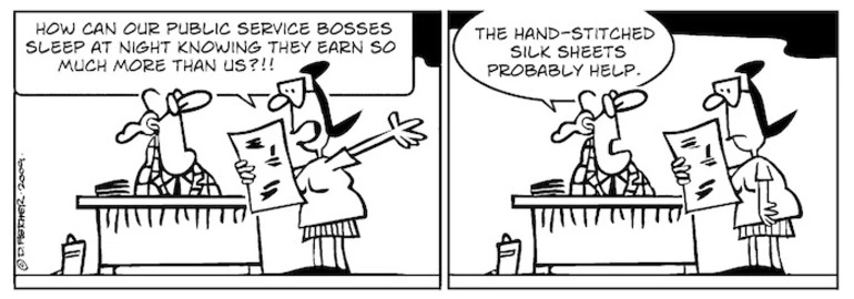 Image: "How can our public service bosses sleep at night knowing they earn so much more than us?!!" "The hand-stitched silk sheets probably help." 20 October 2009