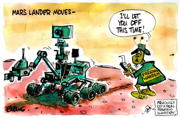 Image: Evans, Malcolm Paul, 1945- :Mars lander moves - "I'll let you off this time!" 23 August 2012
