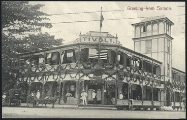 Image: [Postcard]. Greeting from Samoa. Tivoli-Hotel (Ch Roberts). A Tattersall, photo, Apia, Samoa. [Number] 2695 [1909]