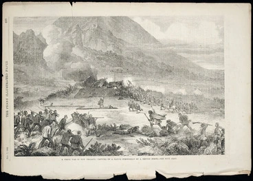 Image: Artist unknown :A fresh war in New Zealand; capture of a native stronghold by a British force - see next page. Penny Illustrated paper, Nov. 7, 1868, page 293