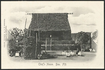 Image: Postcard. Chief's house, Bau, Fiji. Copyright registered. Published by L N Anderson, Levuka [1900-1905]