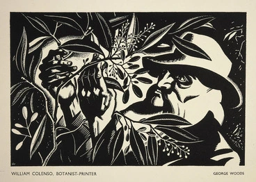 Image: Woods, George, 1898-1963 :William Colenso, botanist-printer. [1950?]