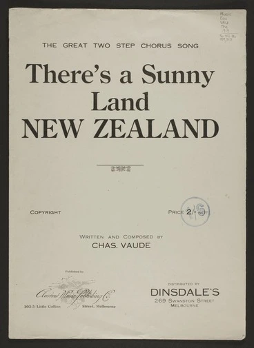 Image: There's a sunny land New Zealand / written and composed by Chas. Vaude.