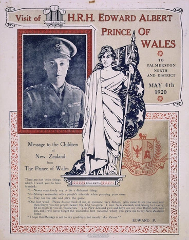 Image: Visit of H.R.H. Edward Albert Prince of Wales to Palmerston North and district, May 4th 1920. Message to the children of New Zealand from the Prince of Wales. [Printed by] H L Young, Limited, Palmerston North.