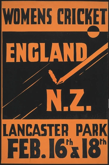 Image: Women's cricket. England v N.Z. Lancaster Park, Feb 16th & 18th [1935]