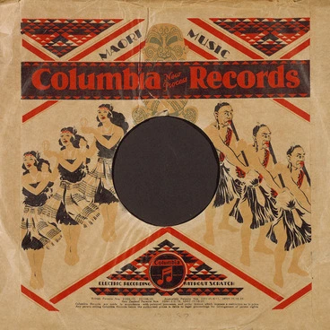 Image: Columbia Records :Maori music. Columbia new process records; electric recording without scratch. [1920-30s].