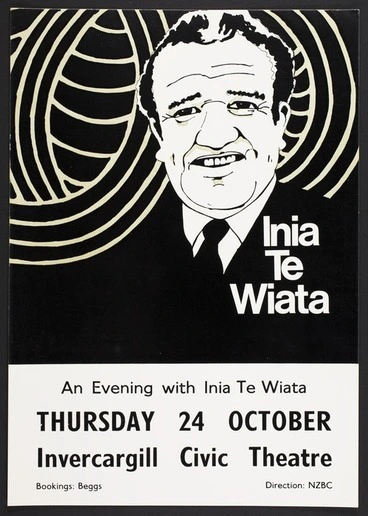 Image: New Zealand Broadcasting Corporation :Inia Te Wiata. An evening with Inia Te Wiata, Thursday 24 October, Invercargill Civic Theatre. Bookings Beggs; direction NZBC [1963]