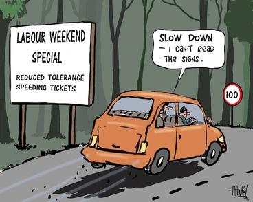 Image: "Slow down - I can't read the signs." 22 October 2010