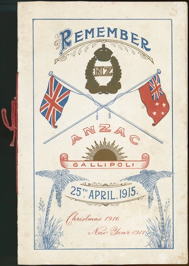 Image: [Sling Camp (England)] :Remember ANZAC, Gallipoli, 25th April, 1915. Christmas 1916, New Year 1917 / [Cover on menu / list of members].