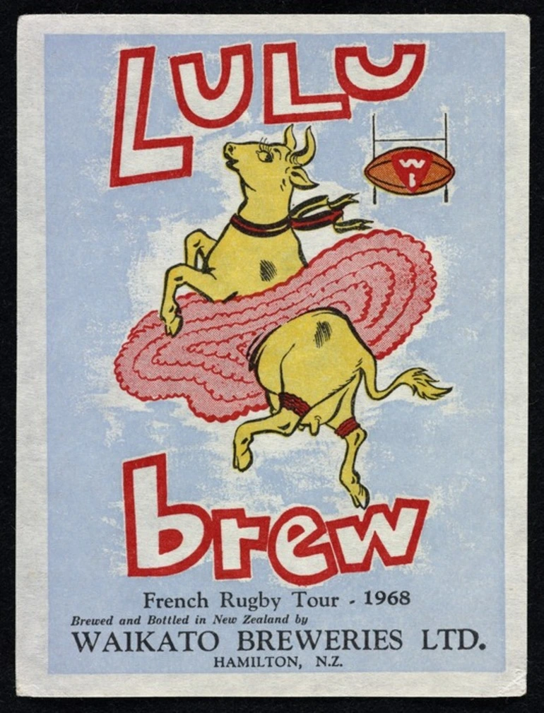 Image: Waikato Breweries Ltd: Lulu brew; French rugby tour 1968. Brewed and bottled in New Zealand by Waikato Breweries Ltd, Hamilton, N.Z. [Label. 1968]