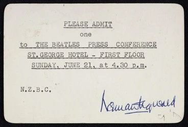 Image: New Zealand Broadcasting Corporation :Please admit ONE to the Beatles Press Conference, St George Hotel - First Floor, Sunday, June 21, at 4.30 pm. [1964].
