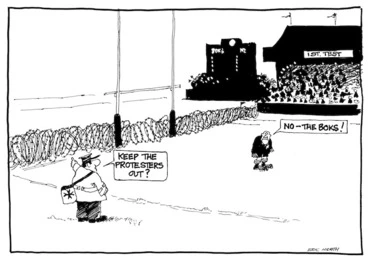 Image: Heath, Eric Walmsley, 1923- :'Keep the protestors out?' 'No - the Boks!' 12 August 1981.