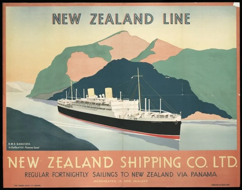 Image: New Zealand Shipping Company Ltd :New Zealand line. R.M.S. Rangitata in Gaillard Cut - Panama Canal. Regular fortnightly sailings to New Zealand via Panama. New Zealand Shipping Co. Ltd, incorporated in New Zealand. The Lanson Agency Ltd., London. Printed in England [1930s]