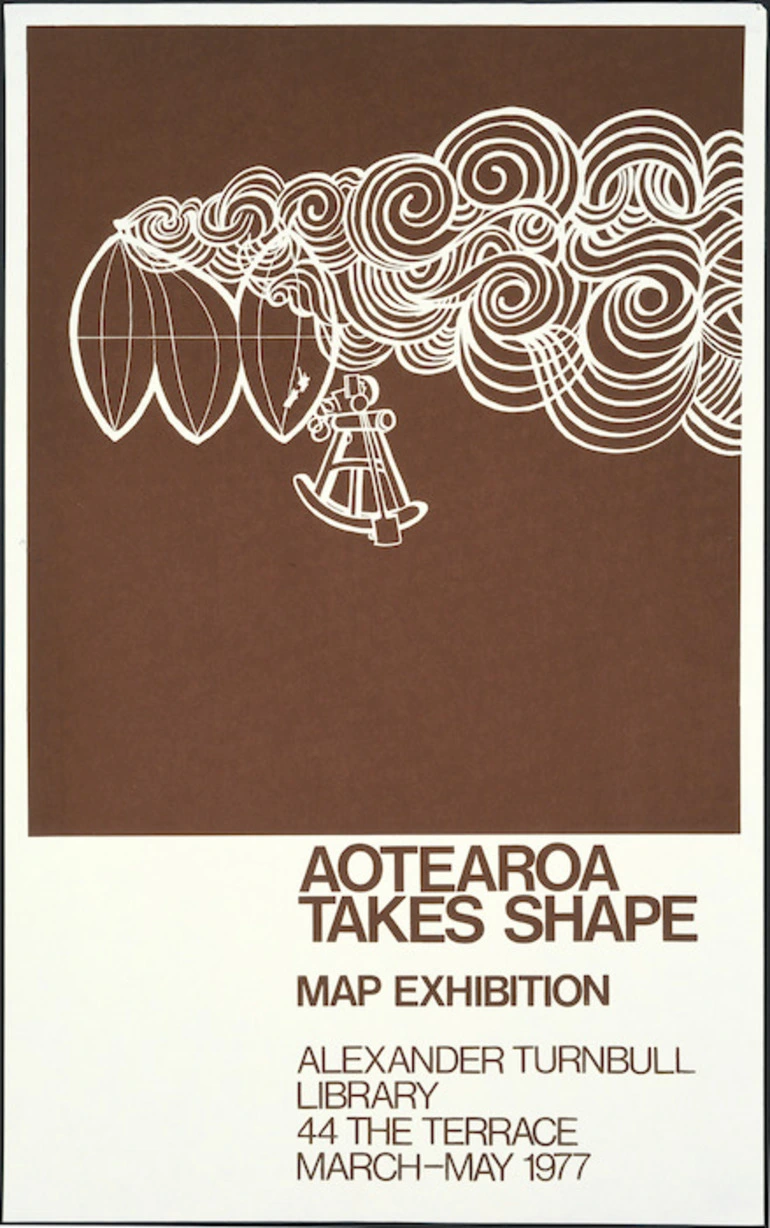 Image: Alexander Turnbull Library :Aotearoa takes shape. Map exhibition, Alexander Turnbull Library, 44 The Terrace. March - May 1977.