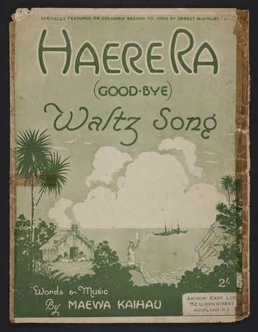 Image: Haere rā = (Good-bye) : waltz song / words & music by Maewa Kaihau.