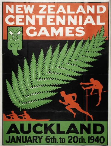 Image: New Zealand Centennial Games, Auckland, January 6th to 20th 1940.