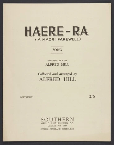Image: Haere-ra = A Maori farewell : song / English lyric by Alfred Hill ; collected and arranged by Alfred Hill.