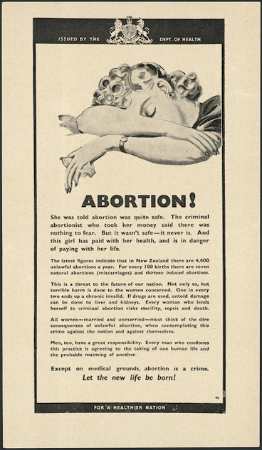 Image: New Zealand. Department of Health :Abortion! Except on medical grounds, abortion is a crime. Let the new life be born! For a healthier nation. Issued by the Dept of Health. 4a [1944]