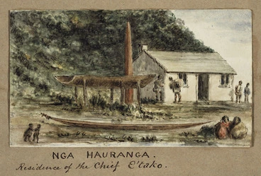 Image: Pearse, John, 1808-1882 :Nga Hauranga. Residence of the Chief E'Tako. [Between 1852 and 1856]