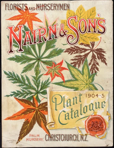 Image: Nairn and Son's, florists and nurserymen, palm nursery, Christchurch, N.Z. :Plant catalogue [cover] 1904-05.