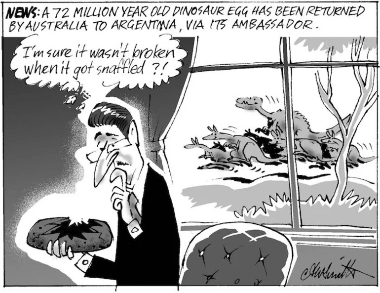 Image: News. A 72 million year old dinosaur egg has been returned by Australia to Argentina via its ambassador. "I'm sure it wasn't broken when it got snaffled?!" 8 August, 2007